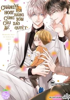 Chàng Host cùng cậu bé và tên hàng xóm xảo quyệt