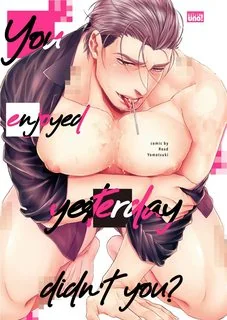 hôm qua cậu thích lắm phải không?